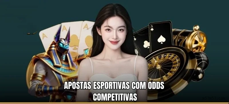 Apostas esportivas da M57 com odds competitivas